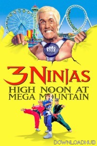 3 Ninjas High Noon At Mega Mountain (1998) ORG Hindi Dubbed Movie