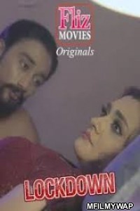 Lockdown (2020) UNRATED Fliz Hindi Season 1 Complete Show