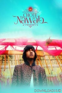 Chote Nawab (2024) Hindi Movie