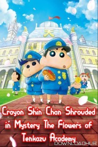 Crayon Shin Chan Shrouded in Mystery The Flowers of Tenkazu Academy (2021) ORG Hindi Dubbed Movie