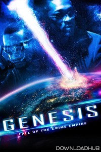 Genesis The Fall Of A Criminal Empire (2017) ORG Hindi Dubbed Movie