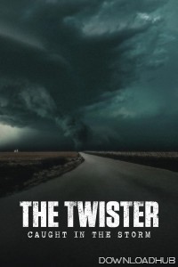 The Twister Caught In The Storm (2025) ORG Hindi Dubbed Movie